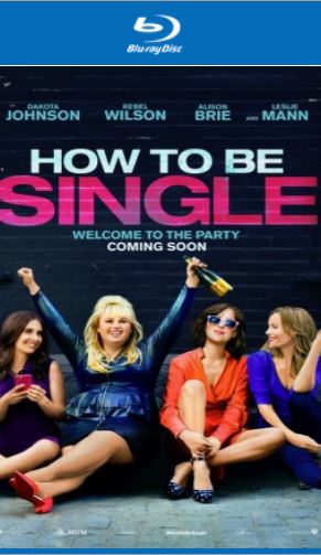 How to Be Single 2016 720p BRRip 950MB English x264 Download Watch Online