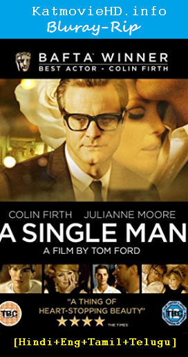 A Single Man 2009 720p Bluray [Hindi + Eng + Tamil + Telugu ] x264 850MB ESubs