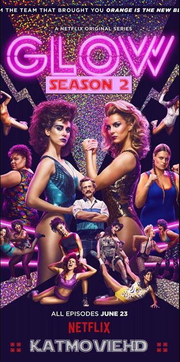 GLOW S02 Season 2 480p 720p & 1080p COMPLETE Series WEBRip x264 | Hevc 10Bit | Index |  HD, NF