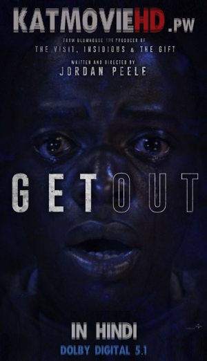 Get Out  (2017) Hindi Dual Audio BRRip 480p 720p 1080p [हिंदी DD 5.1 + English] x264 Full Movie