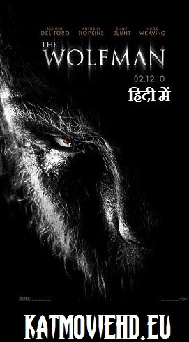 The Wolfman (2010) 720p 480p HD BluRay x264 x265 HEVC Dual Audio [Hindi 5.1 + English] Full Movie