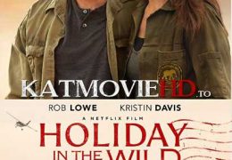 Holiday in the Wild (2019) Hindi Web-DL 480p 720p Dual Audio [हिंदी DD 5.1 + English] Netflix