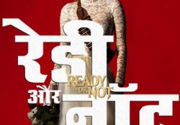 Ready or Not 2019 (Hindi 5.1 DD) Dual Audio | BluRay 1080p 720p 480p [Full Movie]