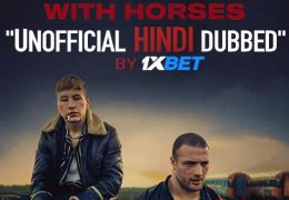 Calm with Horses (2019) Dual Audio [Hindi (Unofficial Dubbed) + English (ORG)] [HD 720p] 1XBET