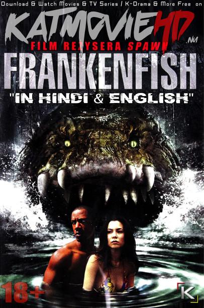 Download Frankenfish (2004) BluRay 720p & 480p Dual Audio [Hindi Dub – English] Frankenfish Full Movie On KatmovieHD.nl