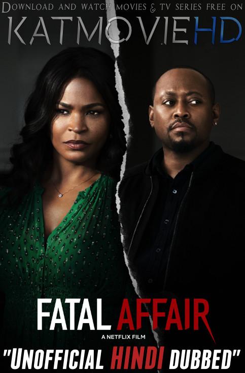 Fatal Affair (2020) [Hindi (Unofficial Dubbed) + English (ORG)] Dual Audio | WEBRip 720p [HD}]]