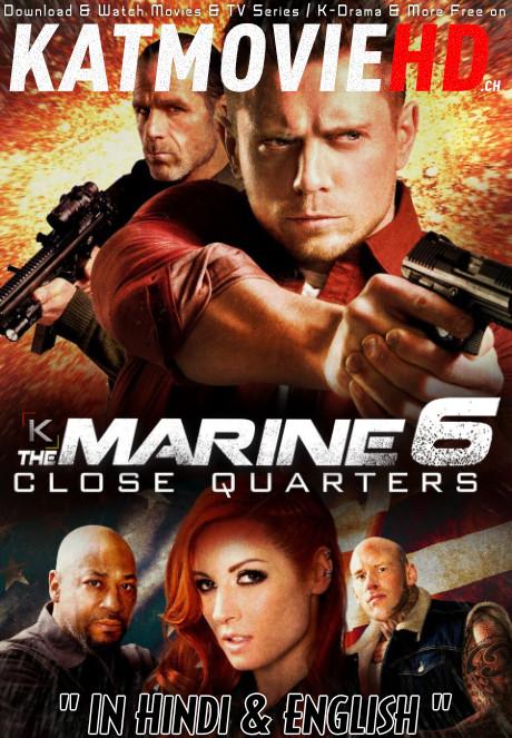 Download The Marine 6: Close Quarters (2018) BluRay 720p & 480p Dual Audio [Hindi Dub – English] The Marine 6: Close Quarters Full Movie On KatmovieHD.nl