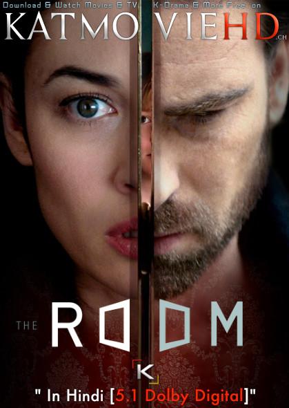 Download The Room (2019) BluRay 720p & 480p Dual Audio [Hindi Dub – English] The Room Full Movie On KatmovieHD.nl