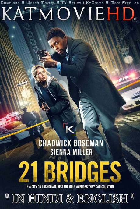 Download 21 Bridges (2019) BluRay 720p & 480p Dual Audio [Hindi Dub – English] 21 Bridges Full Movie On KatmovieHD.io