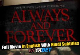 Always & 4Ever (2020) Full Movie [In English] With Hindi Subtitles | Web-DL 720p [1XBET]