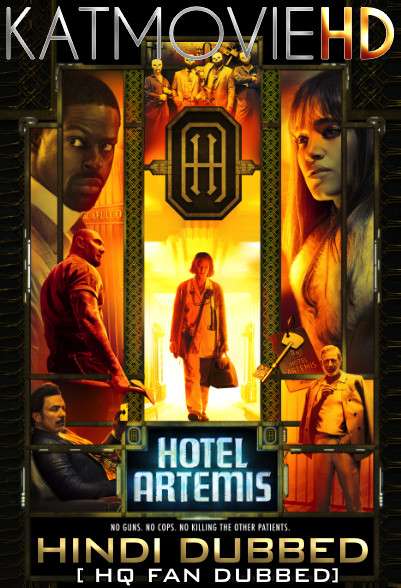 Hotel Artemis (2018) Hindi Dubbed [By KMHD] & English [Dual Audio] BluRay 1080p / 720p / 480p [HD]