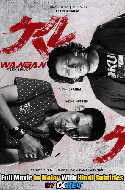 Download KL Wangan (2017) WebRip 720p Full Movie [In Malay] With Hindi Subtitles FREE on 1XCinema.com & KatMovieHD.io