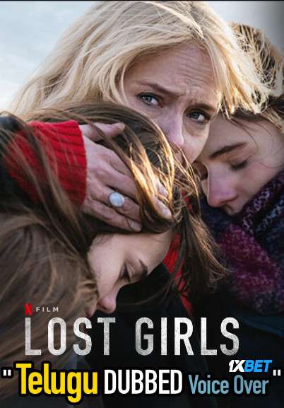 Lost Girls (2020) Telugu Dubbed (Dual Audio) 1080p 720p 480p BluRay-Rip English HEVC Watch Lost Girls 2020 Full Movie Online On 1xcinema.com