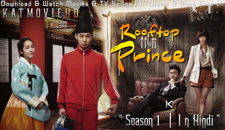 Download Rooftop Prince (Mere khwabon ka Shehzada) - Season 1 [All Episodes] In Hindi Korean Drama Hindi Dubbed] ) [ Kill Me Heal Me Season 1 All Episodes] Free Download on Katmoviehd.se