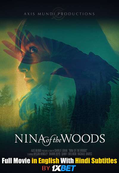 Download Nina of the Woods (2020) WebRip 720p Full Movie [In English] With Hindi Subtitles FREE on 1XCinema.com & KatMovieHD.io