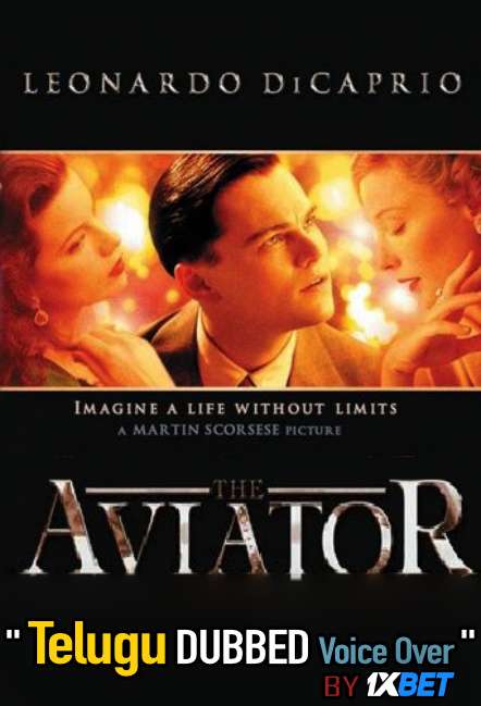 The Aviator (2004) Telugu Dubbed (Dual Audio) 1080p 720p 480p BluRay-Rip English HEVC Watch The Aviator 2004 Full Movie Online On 1xcinema.com