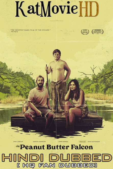 The Peanut Butter Falcon (2019) Hindi Dubbed [By KMHD] & English [Dual Audio] BluRay 1080p / 720p / 480p [HD]