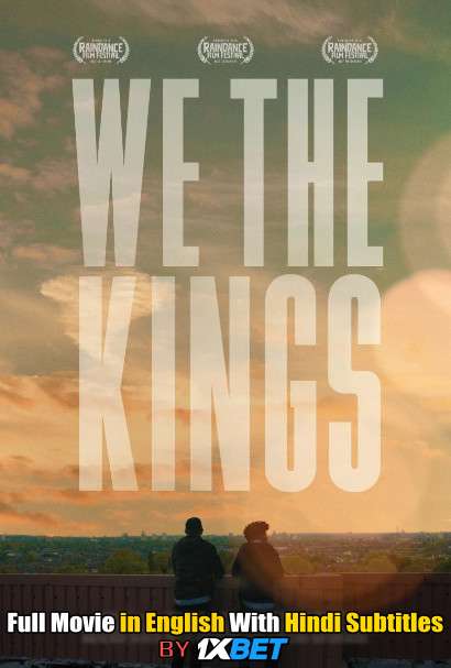 Download We the Kings (2018) 720p HD [In English] Full Movie With Hindi Subtitles FREE on 1XCinema.com & KatMovieHD.io