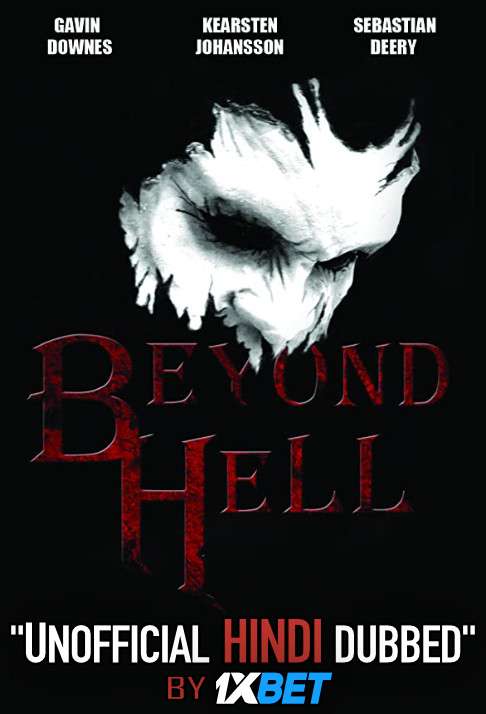 Beyond Hell (2019) Hindi Dubbed (Dual Audio) 1080p 720p 480p BluRay-Rip English HEVC Watch Beyond Hell 2019 Full Movie Online On 1xcinema.com