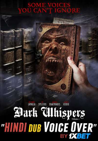 Dark Whispers: Volume 1 (2019) WebRip 720p Dual Audio [Hindi (Voice Over) Dubbed + English] [Full Movie]