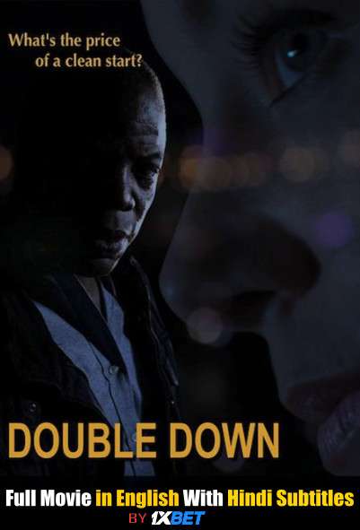 Download Double Down (2020) WebRip 720p Full Movie [In English] With Hindi Subtitles FREE on 1XCinema.com & KatMovieHD.io