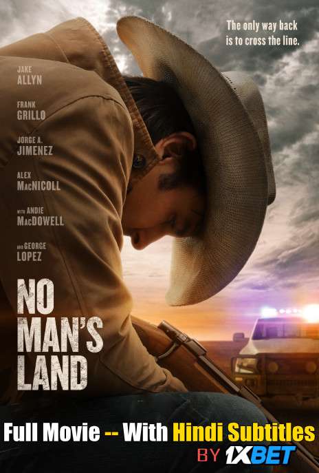 Download No Man's Land (2020) WebRip 720p Full Movie [In English] With Hindi Subtitles FREE on 1XCinema.com & KatMovieHD.io