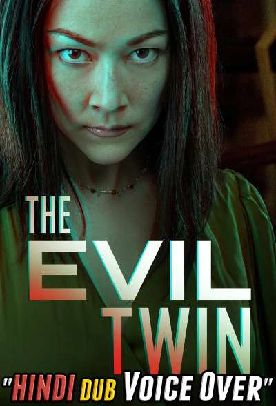 The Evil Twin (2021) WebRip 720p Dual Audio [Hindi (Voice Over) Dubbed + English] [Full Movie]