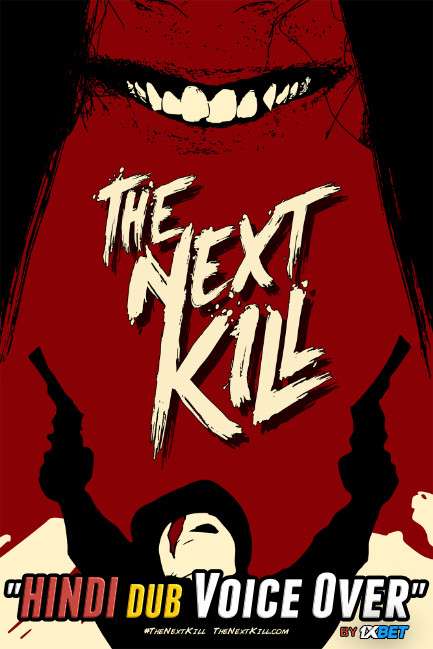 The Next Kill (2018) WebRip 720p Dual Audio [Hindi (Voice Over) Dubbed + English] [Full Movie]